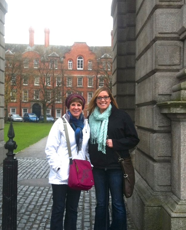 Janet and Erin at Trinity College!